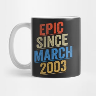 Epic Since March 2003 Funny Birthday Mug